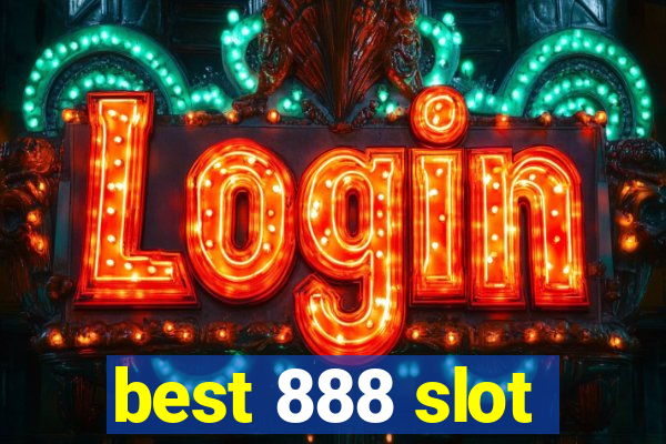 best 888 slot