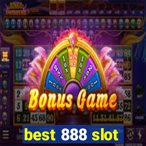 best 888 slot