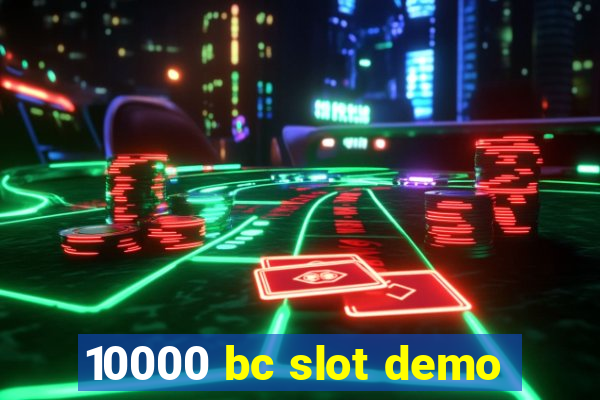 10000 bc slot demo