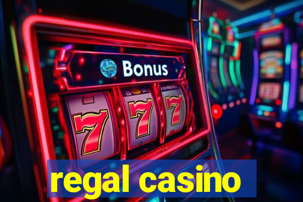 regal casino