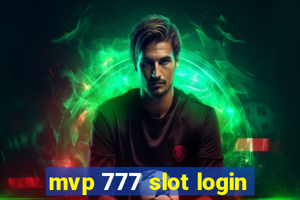 mvp 777 slot login