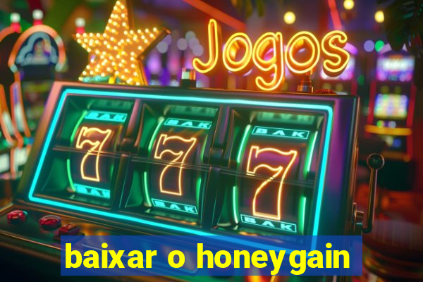 baixar o honeygain