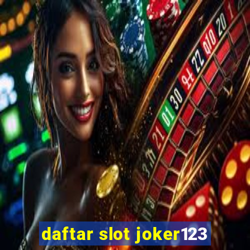 daftar slot joker123