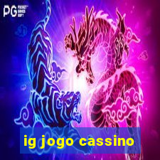 ig jogo cassino