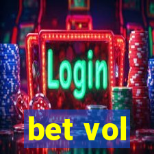 bet vol