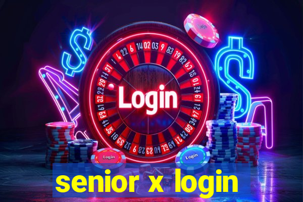 senior x login