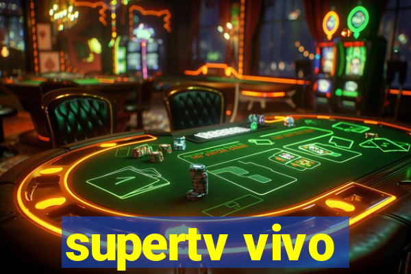 supertv vivo