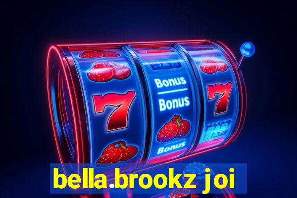 bella.brookz joi