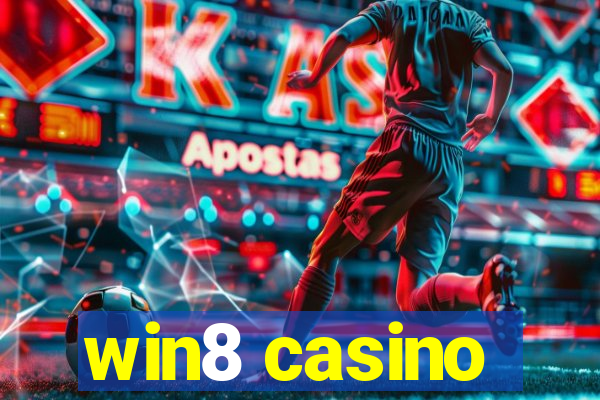 win8 casino