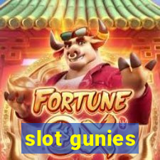 slot gunies