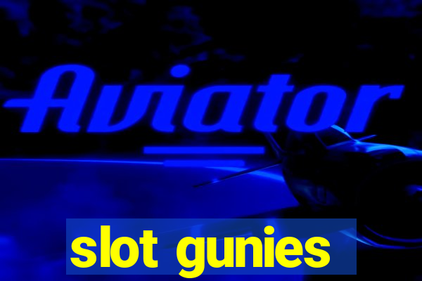 slot gunies