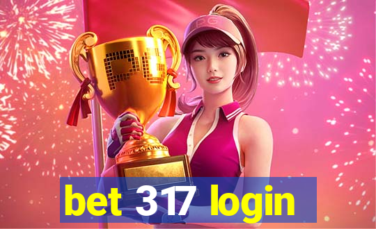 bet 317 login