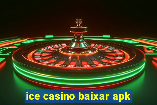 ice casino baixar apk