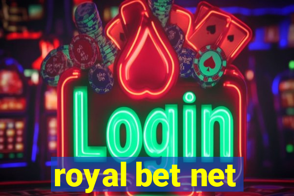 royal bet net