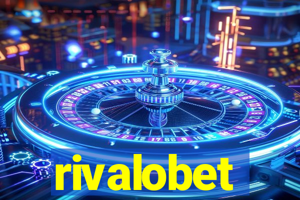 rivalobet