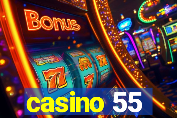 casino 55