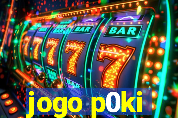 jogo p0ki