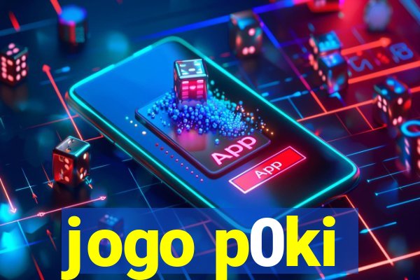 jogo p0ki