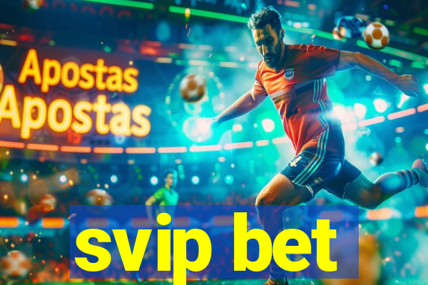 svip bet