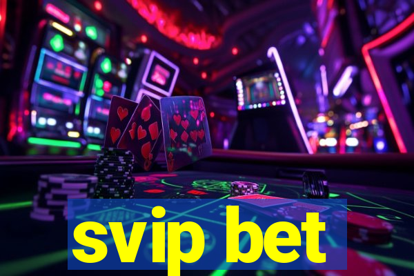 svip bet