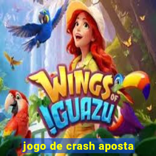 jogo de crash aposta