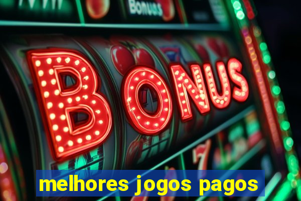 melhores jogos pagos