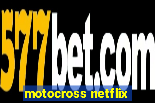 motocross netflix