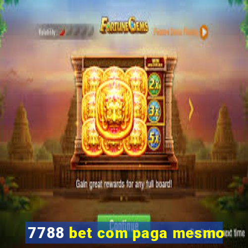 7788 bet com paga mesmo