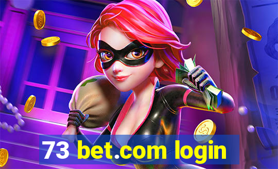 73 bet.com login