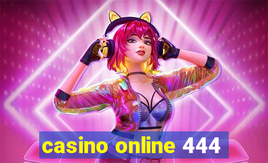 casino online 444