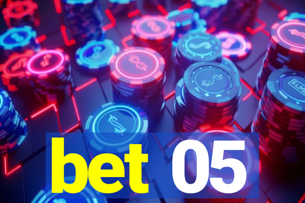 bet 05