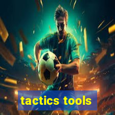 tactics tools