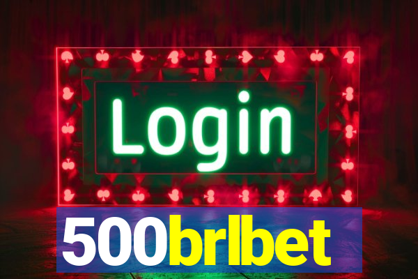 500brlbet