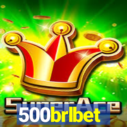 500brlbet