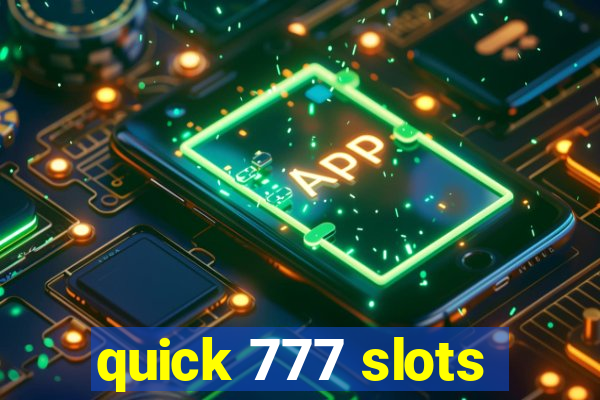 quick 777 slots