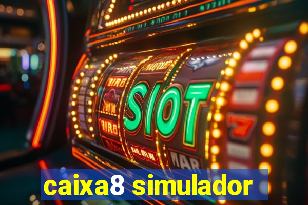 caixa8 simulador