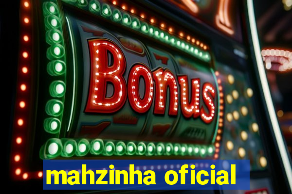 mahzinha oficial