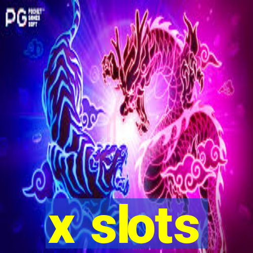 x slots