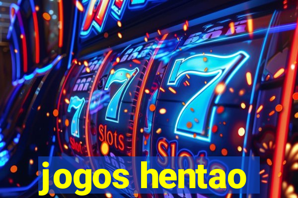 jogos hentao