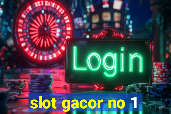 slot gacor no 1