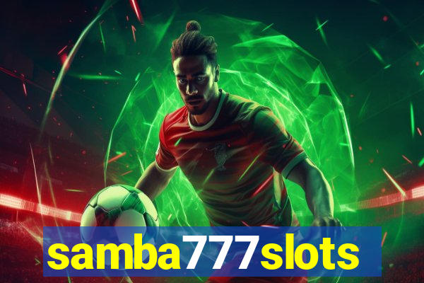 samba777slots