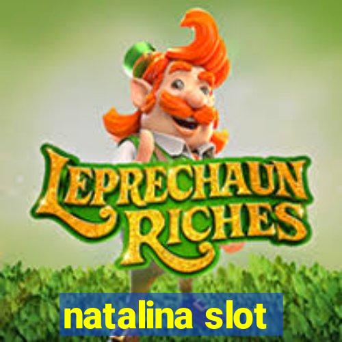 natalina slot