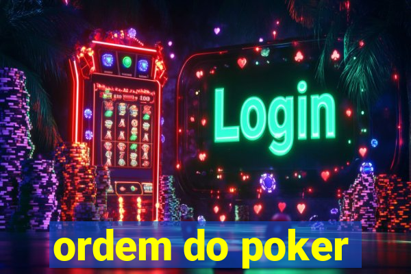 ordem do poker