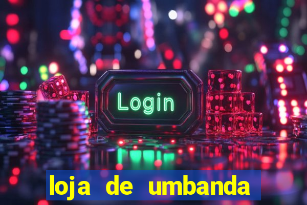 loja de umbanda perto de mim