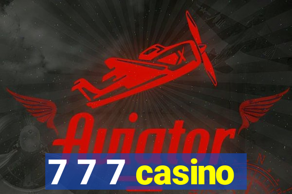 7 7 7 casino