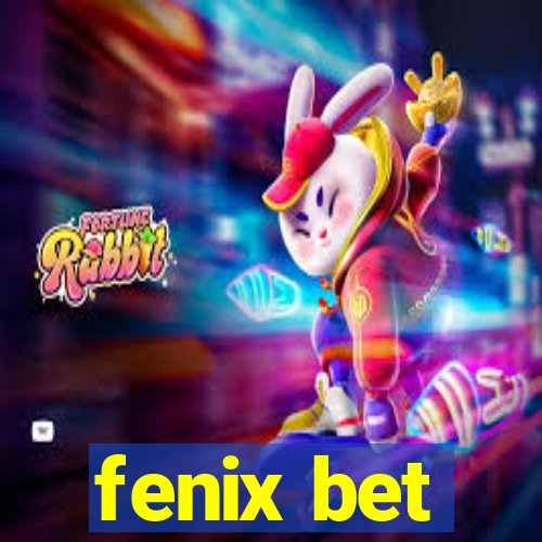 fenix bet