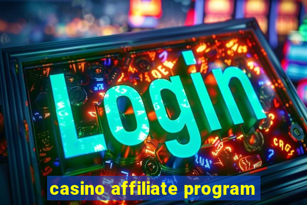 casino affiliate program