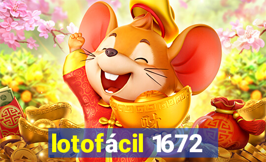 lotofácil 1672