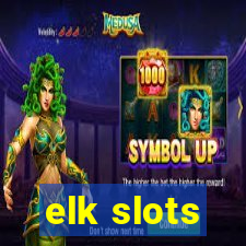 elk slots