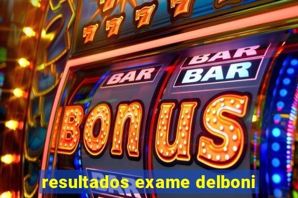 resultados exame delboni